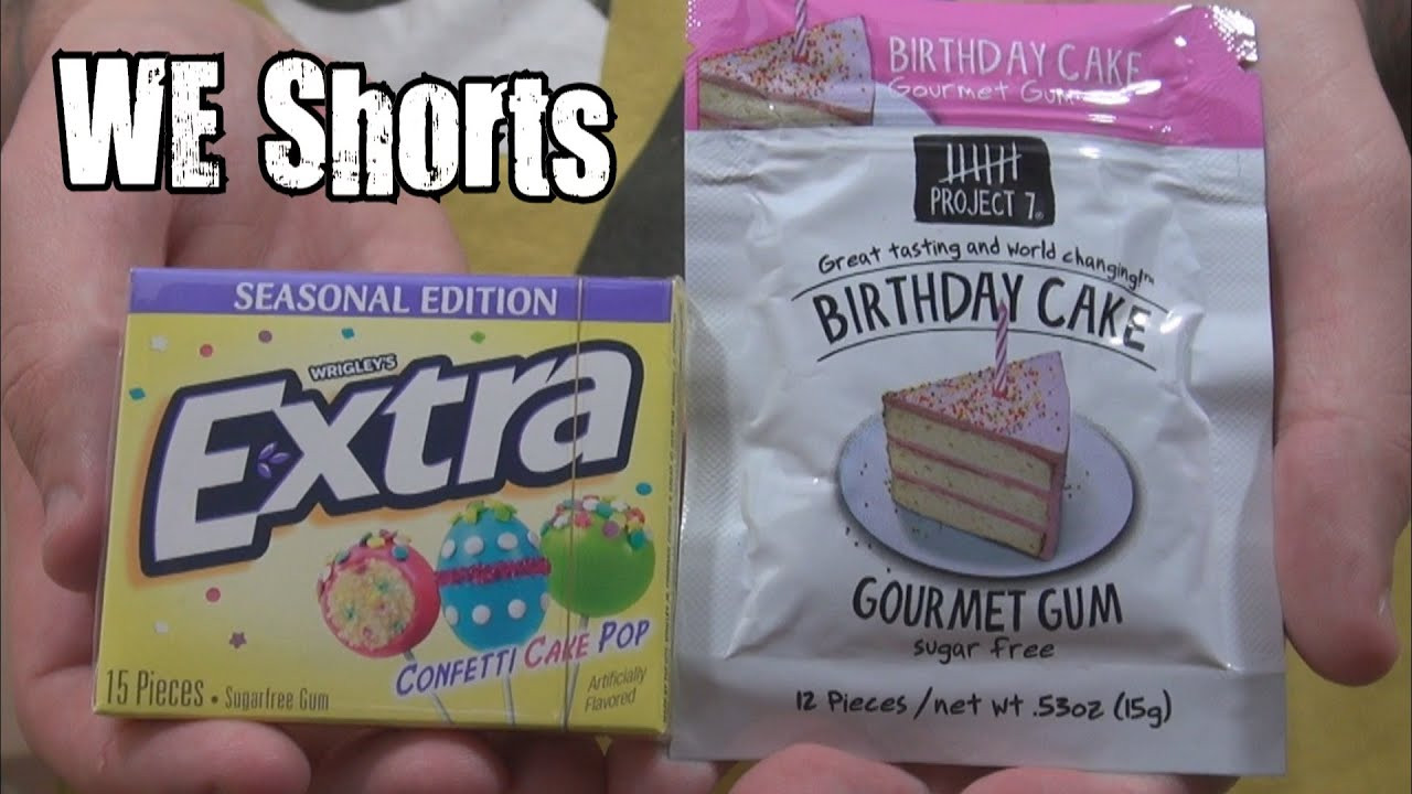 Birthday Cake Gourmet Gum
 WE Shorts Wrigley s Extra Confetti Cake Pop & Project 7