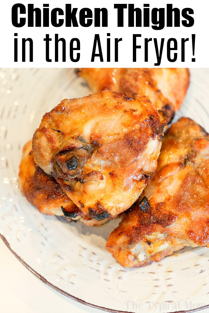 Air Fry Chicken Thighs
 Best Air Fryer Chicken Thighs · The Typical Mom