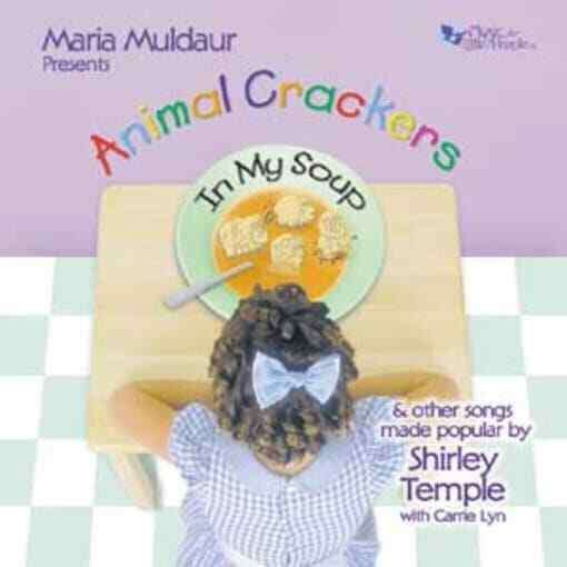Animal Crackers In My Soup Song
 Animal Crackers in My Soup The Songs of Shirley Temple by