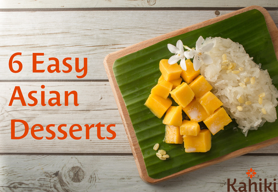 Asian Dessert Recipes
 6 Easy Asian Desserts