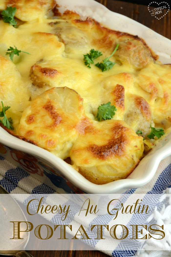 Au Gratin Potatoes
 Easy potatoes au gratin · The Typical Mom