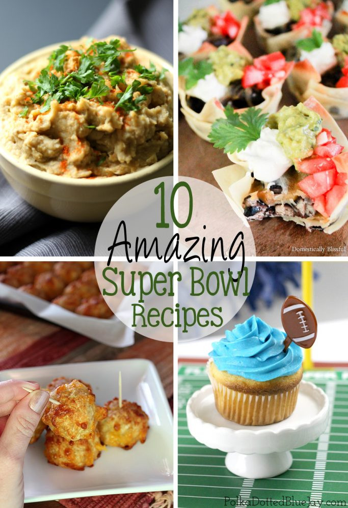 Awesome Super Bowl Recipes
 10 Amazing Super Bowl Recipes Everyday Made Fresh