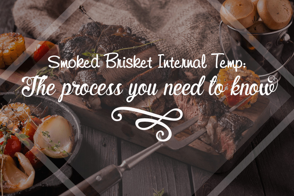 Beef Brisket Temperature
 Smoked Brisket Internal Temperature Cooking Times And Recipe
