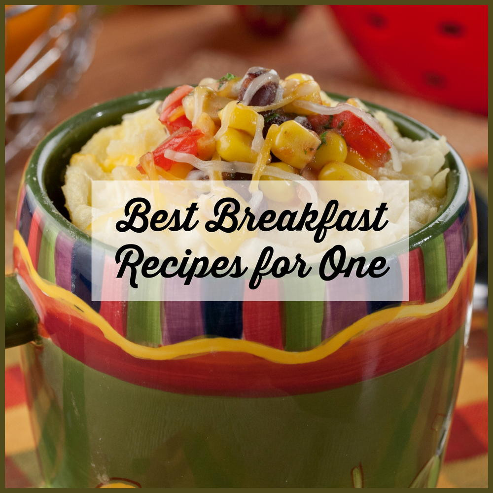 Best Breakfast Recipe
 Best Breakfast Recipes for e 12 Recipes for e Person
