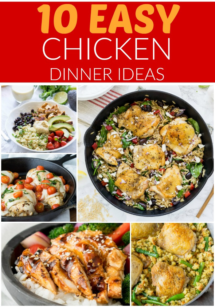 Best Quick Dinner Recipes
 10 Easy Chicken Dinner Ideas