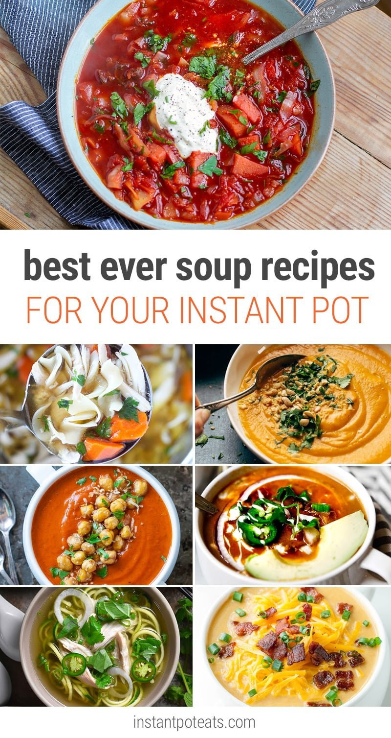 Best Recipes For Instant Pot
 The Best Instant Pot Soup Recipes EVER Instant Pot Eats