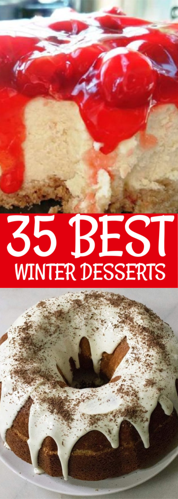 Best Winter Desserts
 35 of the Best Winter Desserts