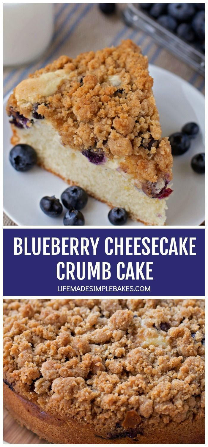 Blueberry Cheesecake Crumb Cake
 Blueberry Cheesecake Crumb Cake Life Made Simple in 2020