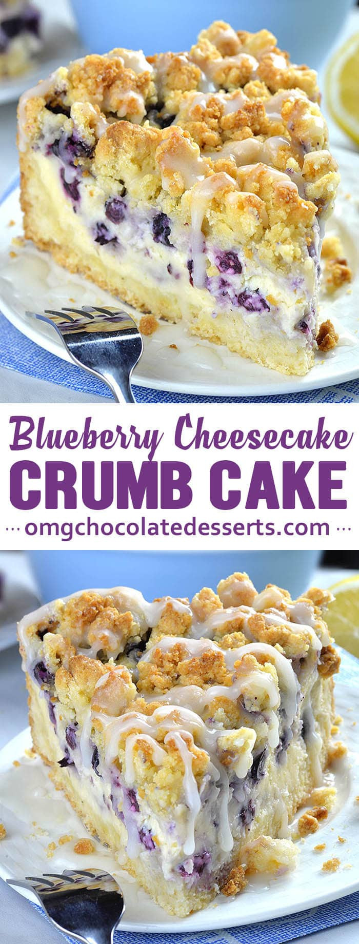 Blueberry Cheesecake Crumb Cake
 Blueberry Cheesecake Crumb Cake OMG Chocolate Desserts