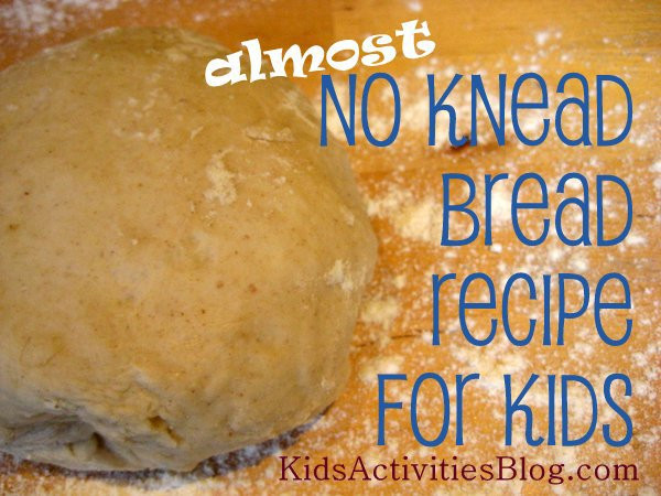 Bread Recipes For Kids
 Easy Bread Recipe for Kids