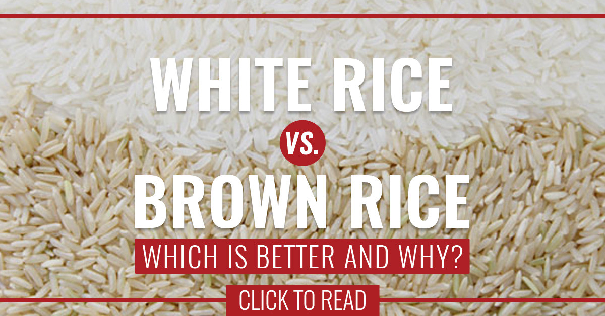 Brown Rice Fiber Content
 White Rice Vs Brown Rice Which Is Better And Why Red