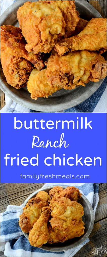 Buttermilk Fried Chicken Recipe
 Buttermilk Ranch Fried Chicken Family Fresh Meals