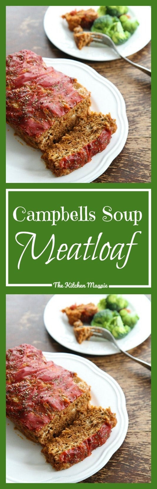 Campbell Soup Meatloaf
 Our Favorite Meatloaf From Campbell s Soup The Kitchen