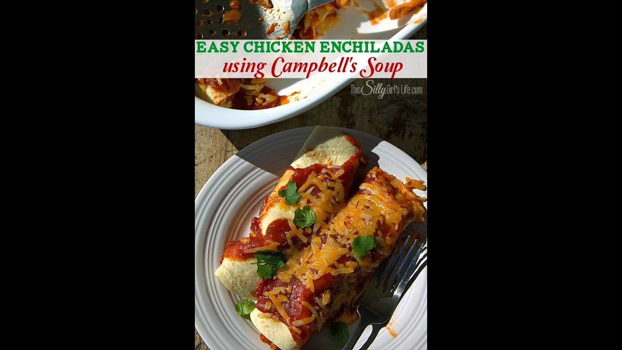 Campbells Soup Chicken Enchilada Recipes
 Easy Chicken Enchiladas Recipe Using Campbell s Soups for