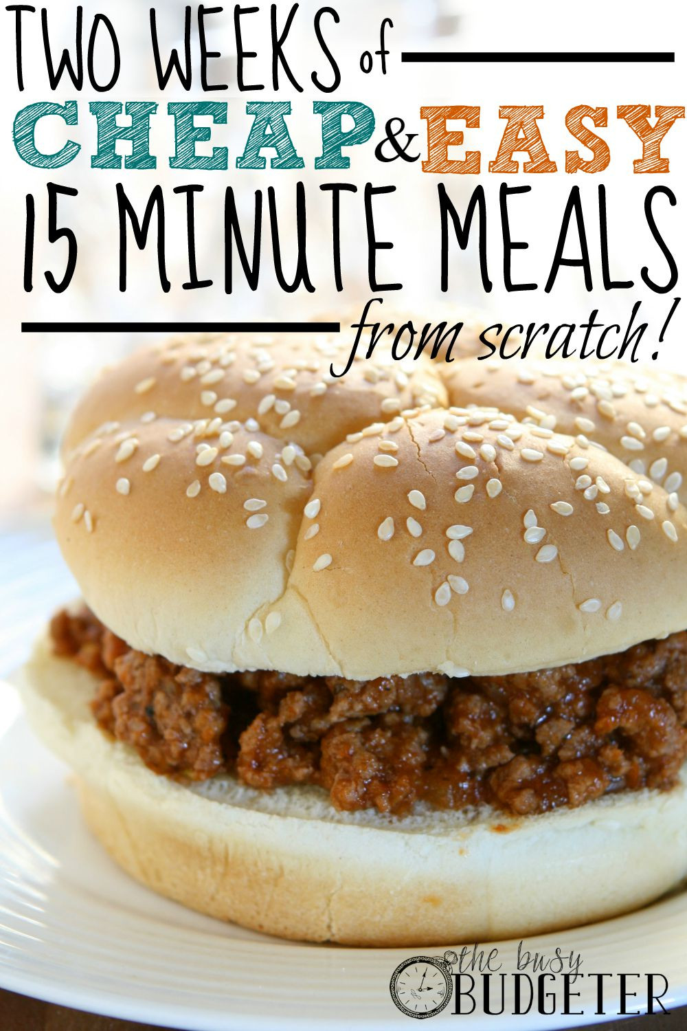 Cheap Dinner Ideas For 2
 2 Weeks of Cheap and Easy 15 Minute Meals From Scratch
