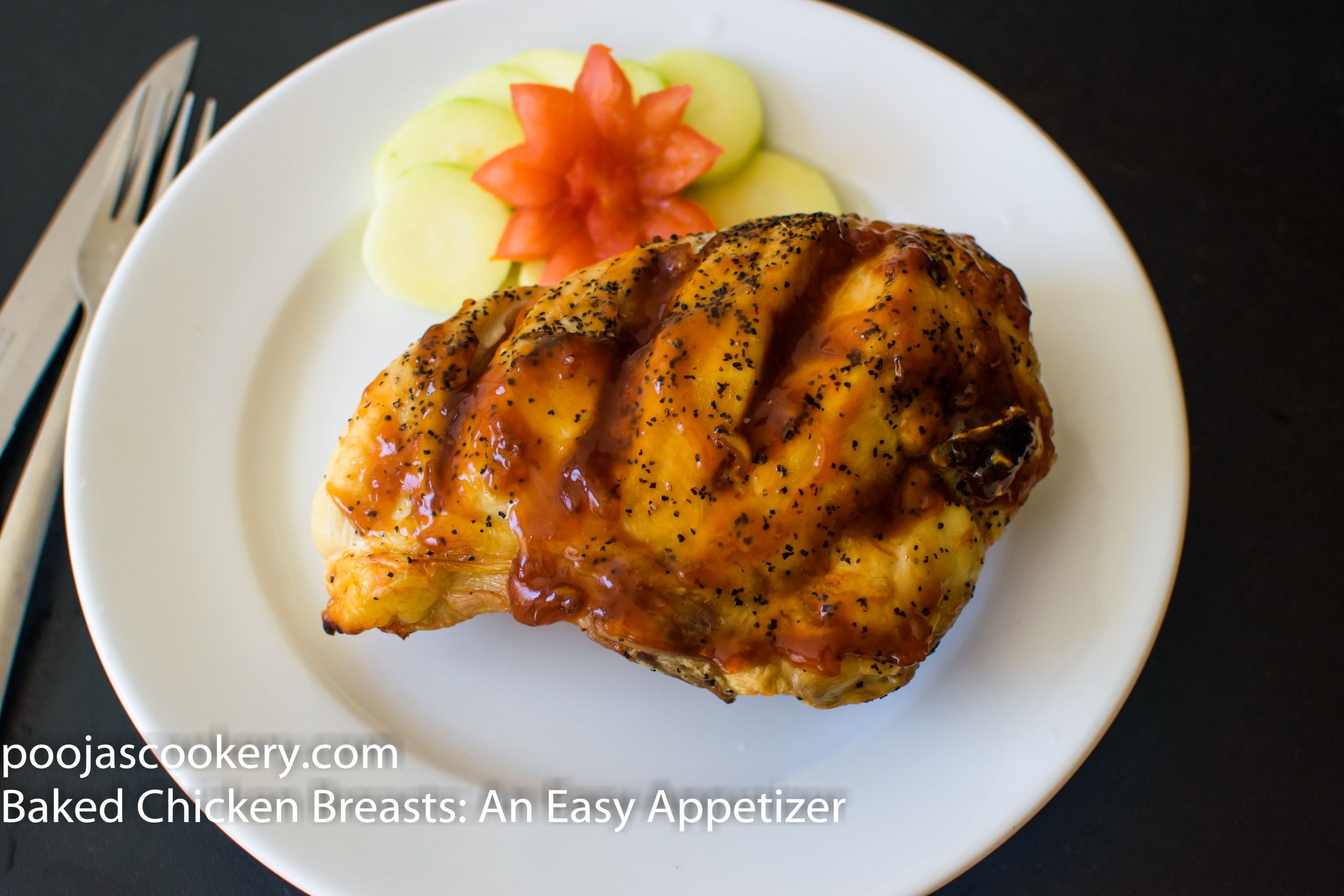 Chicken Breast Appetizers
 Baked Chicken Breasts Best appetizer to be served for party