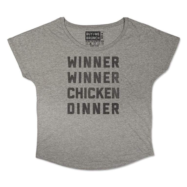 Chicken Dinner Point Buy
 Women s Buy Me Brunch Winner Winner Chicken Dinner Tee