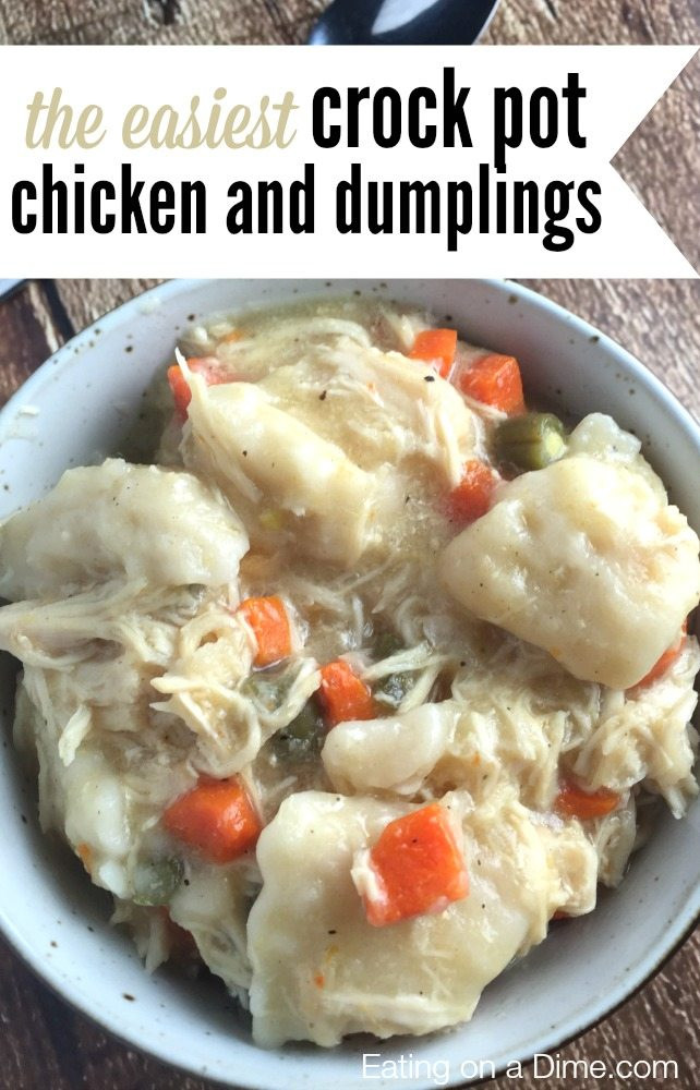 Chicken Dumplings Crock Pot
 Crock pot Chicken and Dumplings Recipe Eating on a Dime