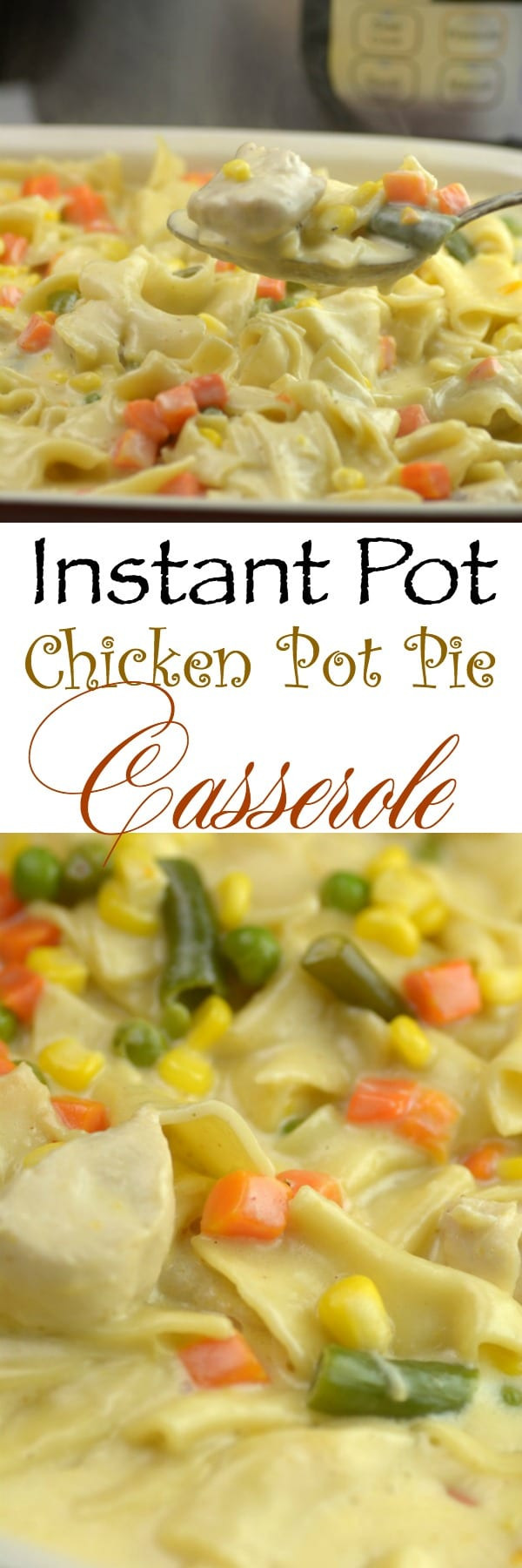 Chicken Pot Pie Soup Instant Pot
 Instant Pot Chicken PotPie Casserole