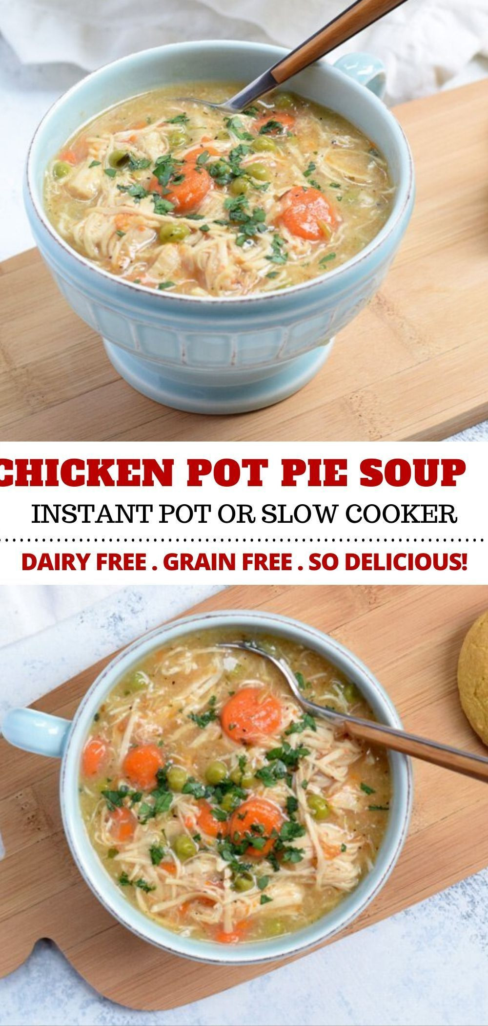 Chicken Pot Pie Soup Instant Pot
 Chicken Pot Pie Soup Instant Pot or Slow Cooker