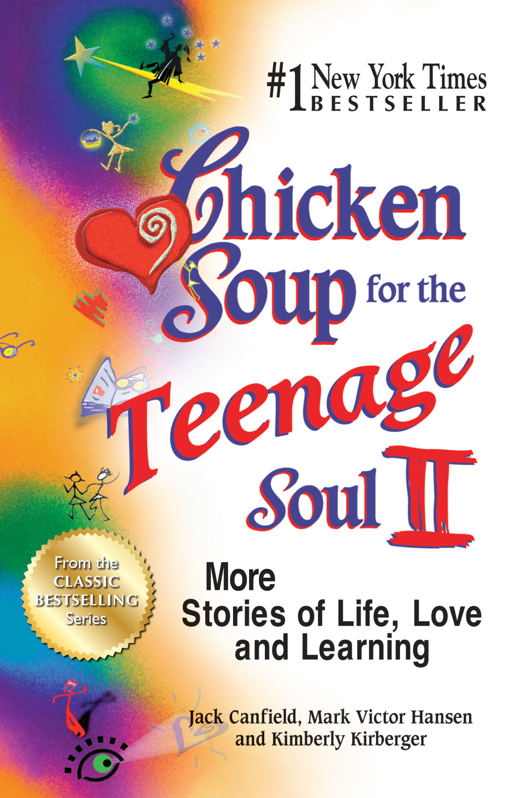 Chicken Soup For The Prisoner'S Soul
 Chicken Soup for the Teenage Soul II
