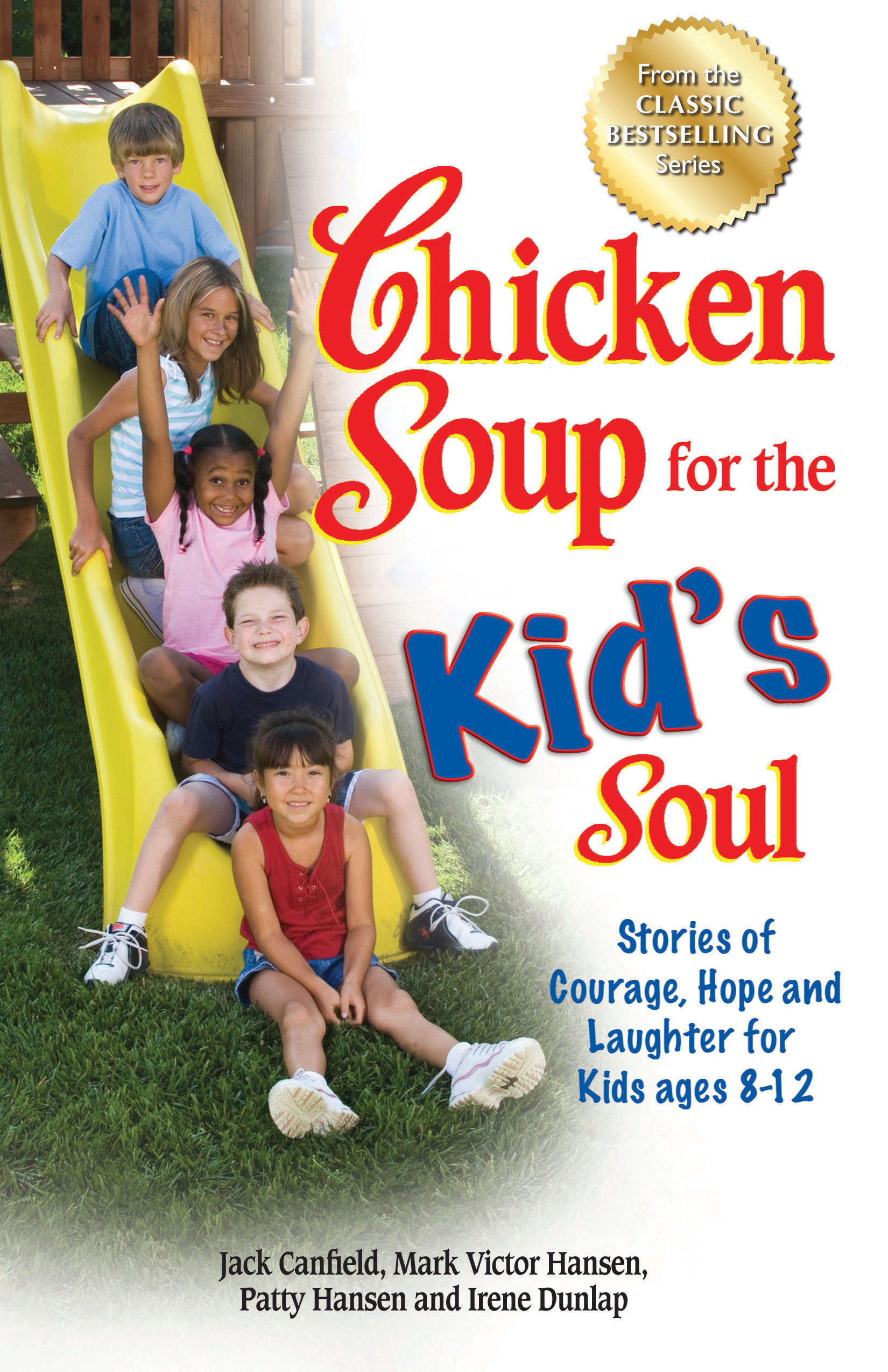 Chicken Soup For The Prisoner'S Soul
 Chicken Soup for the Kid s Soul
