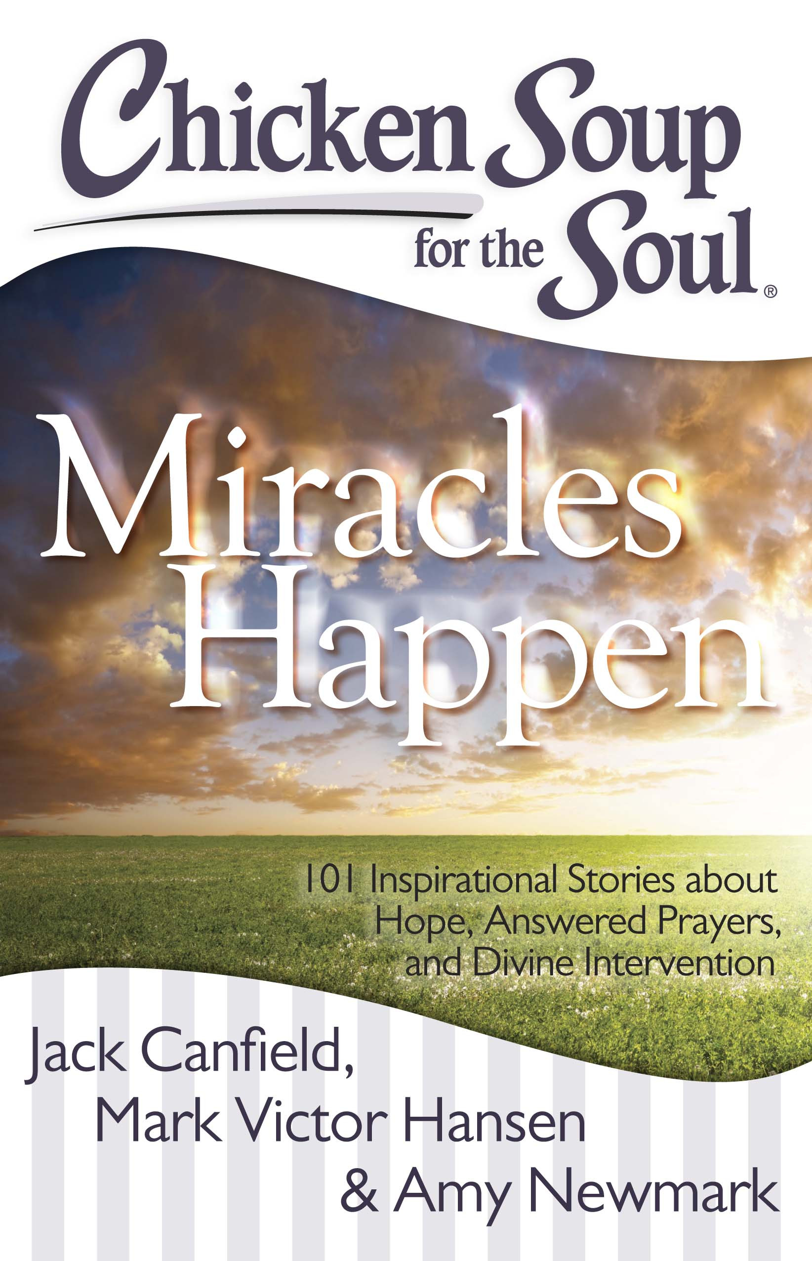 Chicken Soup For The Prisoner'S Soul
 Chicken Soup for the Soul Miracles Happen eBook by Jack