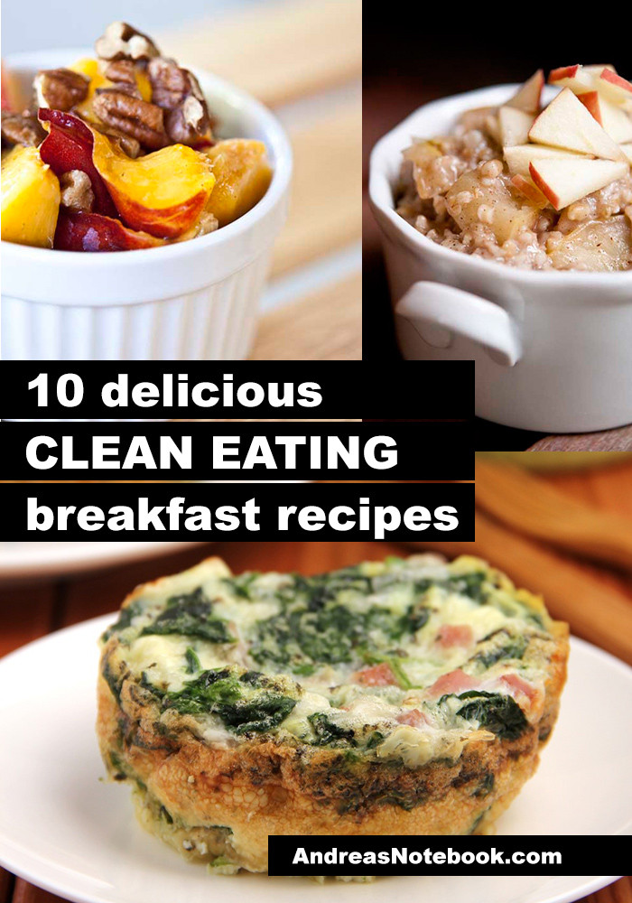 Clean Eating Recipes Breakfast
 Clean Eating Breakfasts Andrea s Notebook