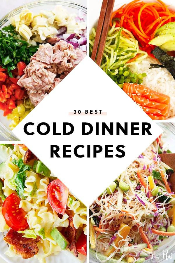 Cold Summer Dinners
 30 Cold Dinner Recipes Made for Hot Nights in 2020