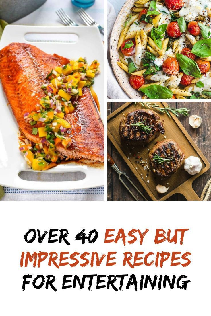 Company Dinner Ideas
 50 Easy Impressive Meals for pany Impressive Dinner