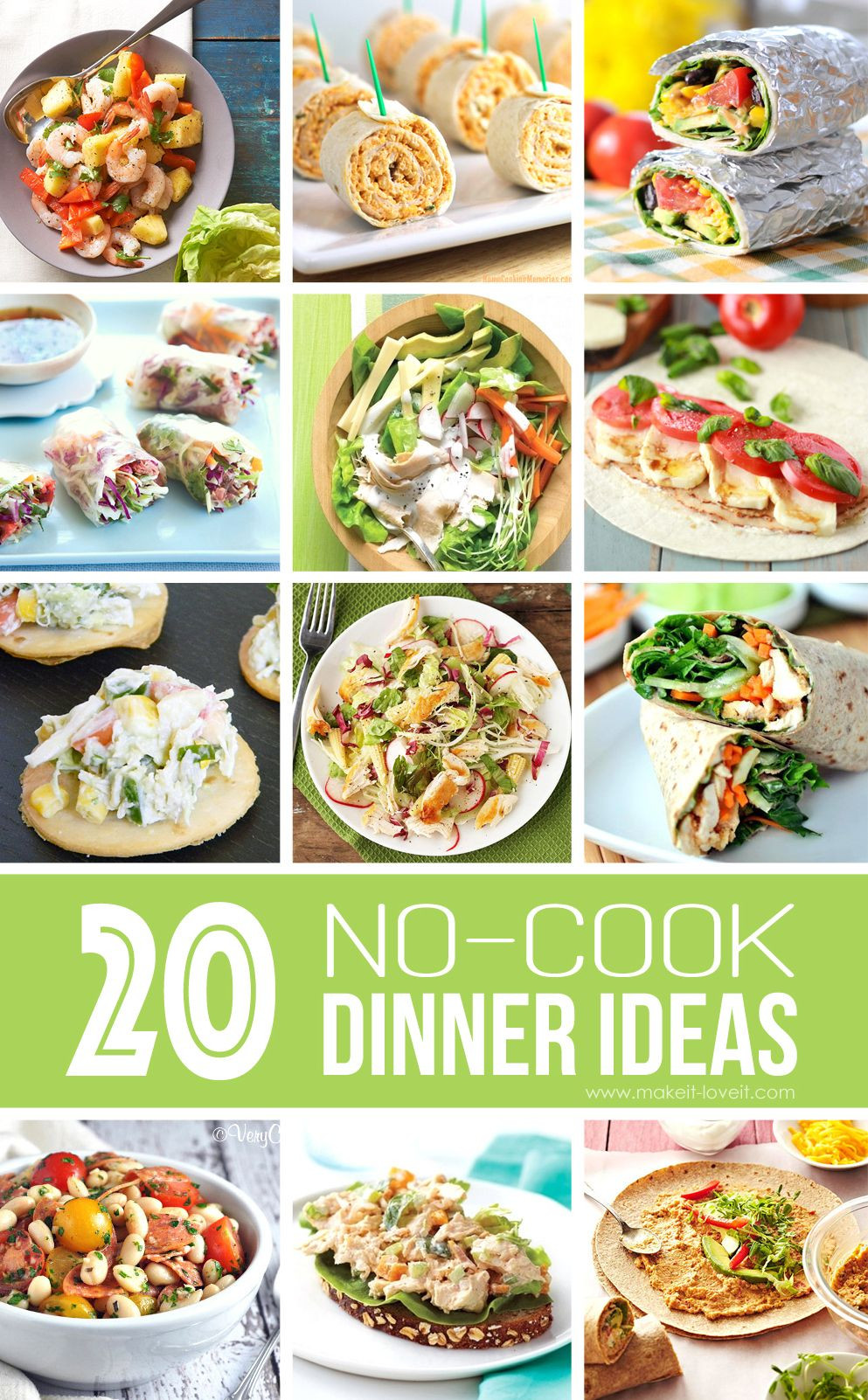 Cool Dinner Ideas
 20 NO COOK Dinner Ideas…great for summer