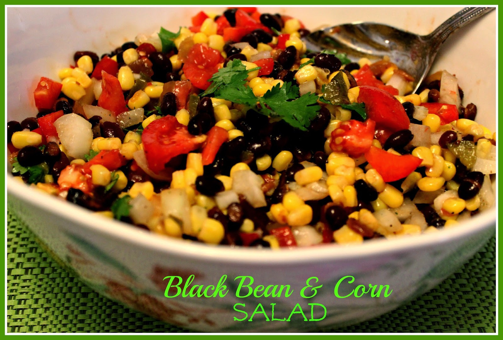 Corn Salad With Black Beans
 Sweet Tea and Cornbread Black Bean and Corn Salad