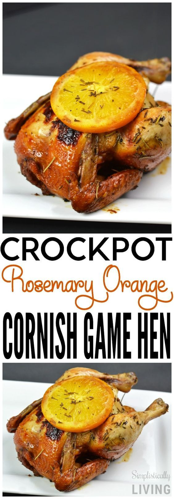 Cornish Game Hens Crockpot Recipes
 crockpot rosemary orange cornish game hen chicken in 2019
