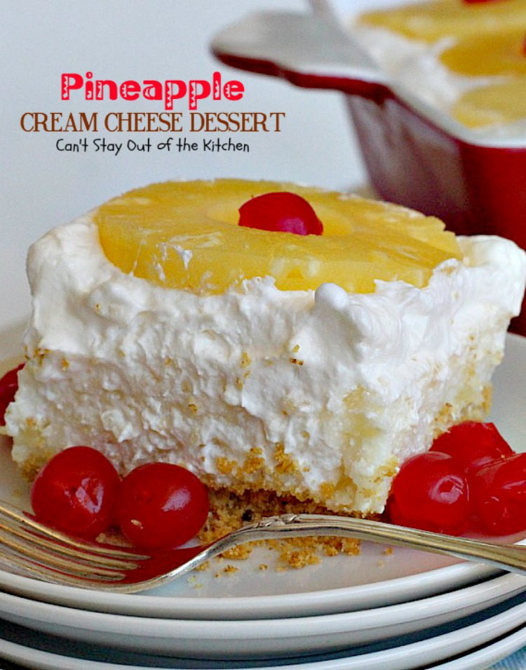 Cream Cheese Desserts
 Pineapple Cream Cheese Dessert Can t Stay Out of the Kitchen