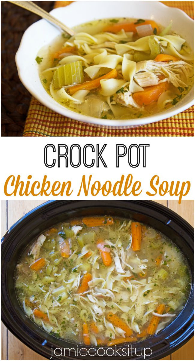 Crock Pot Chicken Soup Recipes
 Crock Pot Chicken Noodle Soup