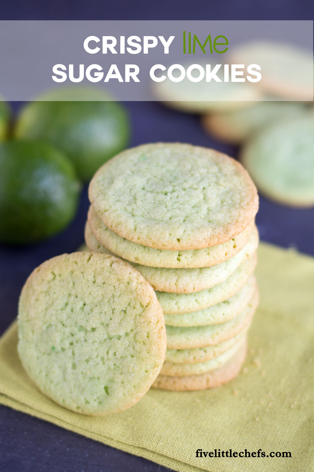 Crunchy Sugar Cookies
 Lime Sugar Cookies