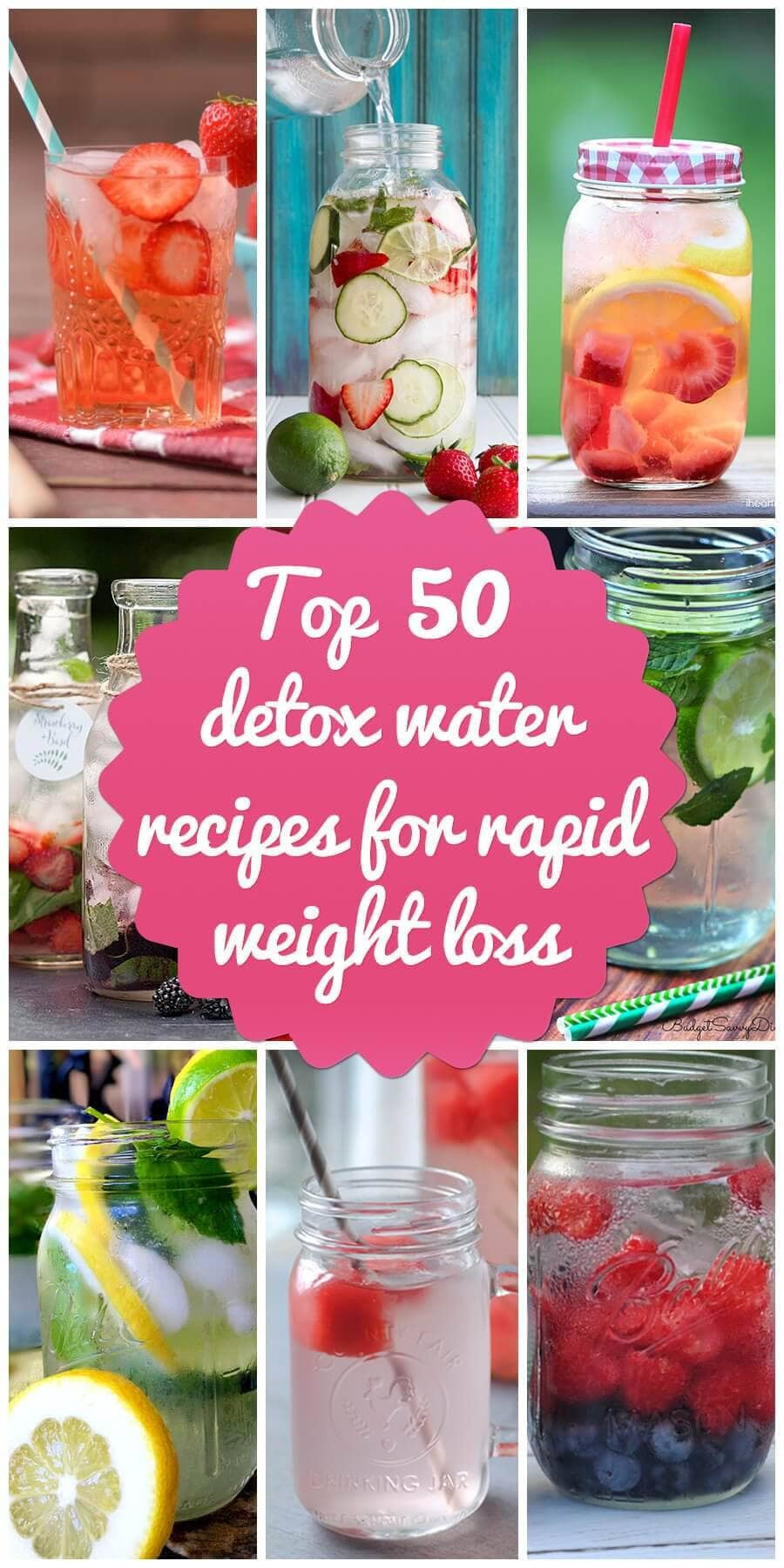 Detox Drinks Recipes For Weight Loss
 Top 50 Detox Water Recipes for Rapid Weight Loss
