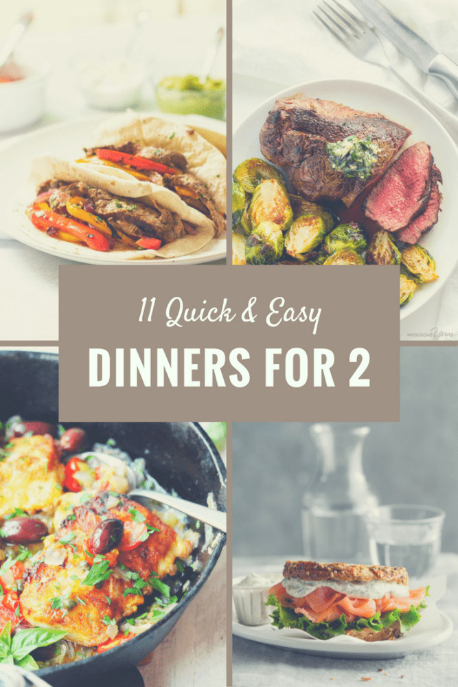 Dinner Ideas For 2
 11 Quick Dinners for Two ⋆ Two Lucky Spoons