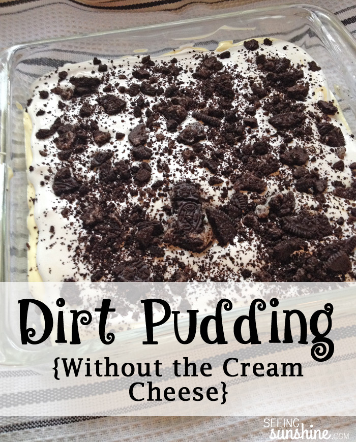 Dirt Cake Recipe Without Cream Cheese
 Dirt Pudding Without Cream Cheese Seeing Sunshine