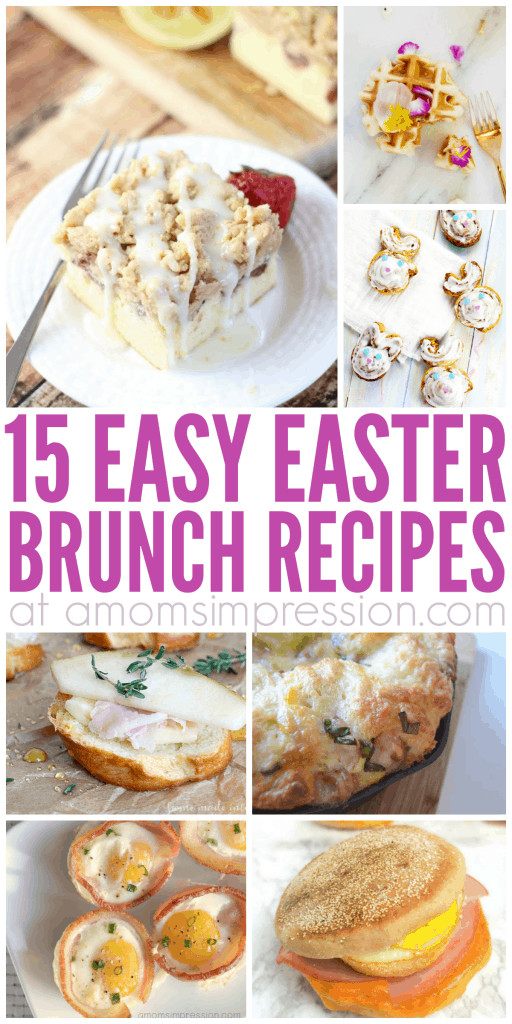 Easter Breakfast Recipes
 15 Easy Easter Brunch Recipes Everyone will Love