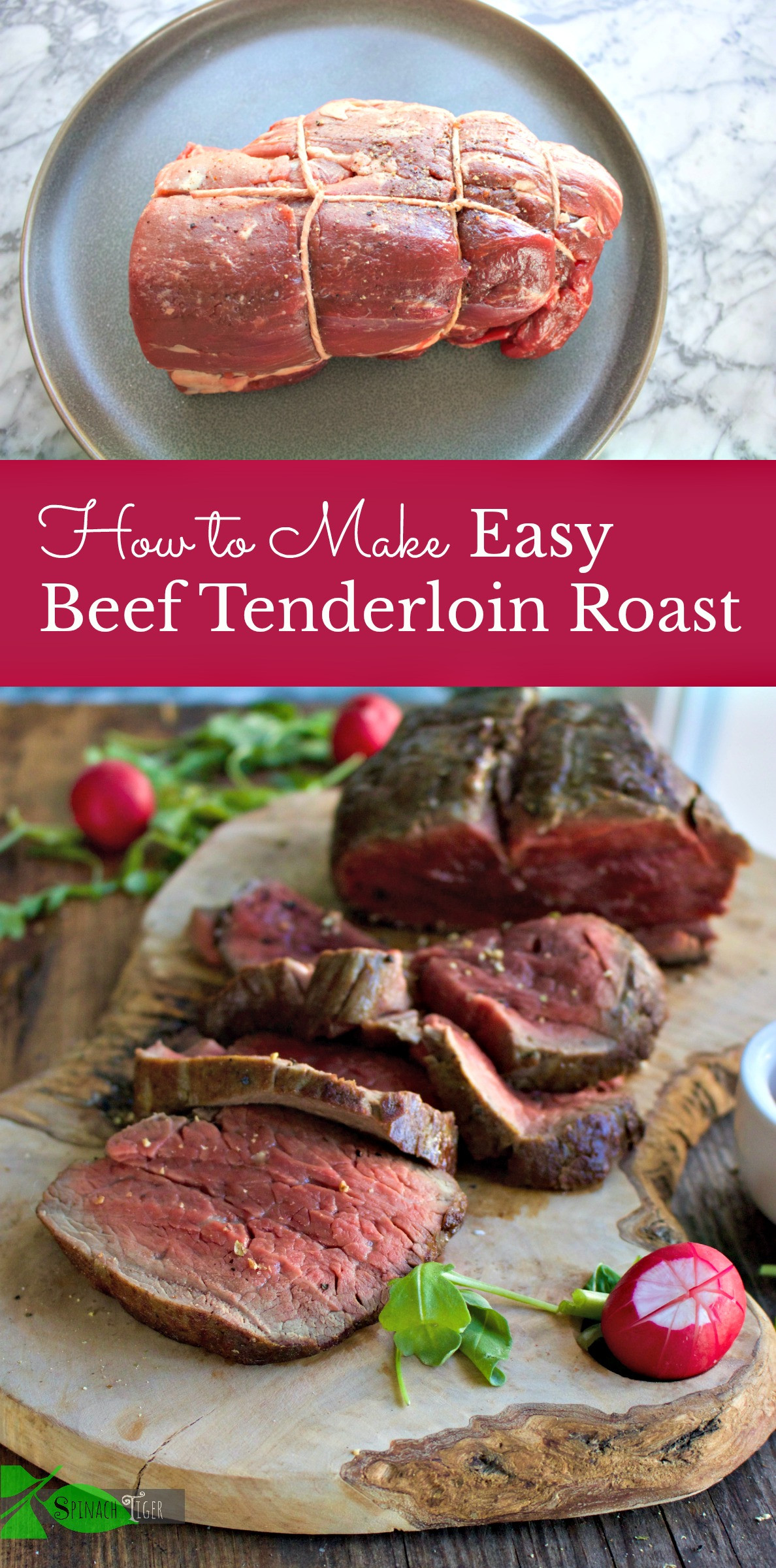 Easy Beef Tenderloin
 The Secret to Preparing Beef Tenderloin Roast Easy and