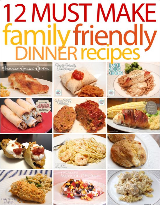 Easy Dinner Recipes For Family Of 6
 12 Must Make Family Friendly Dinners