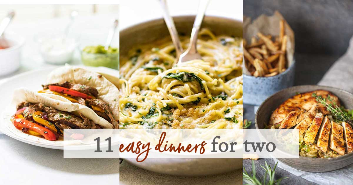 Easy Dinners For Two
 11 Easy Dinner Recipes for Two