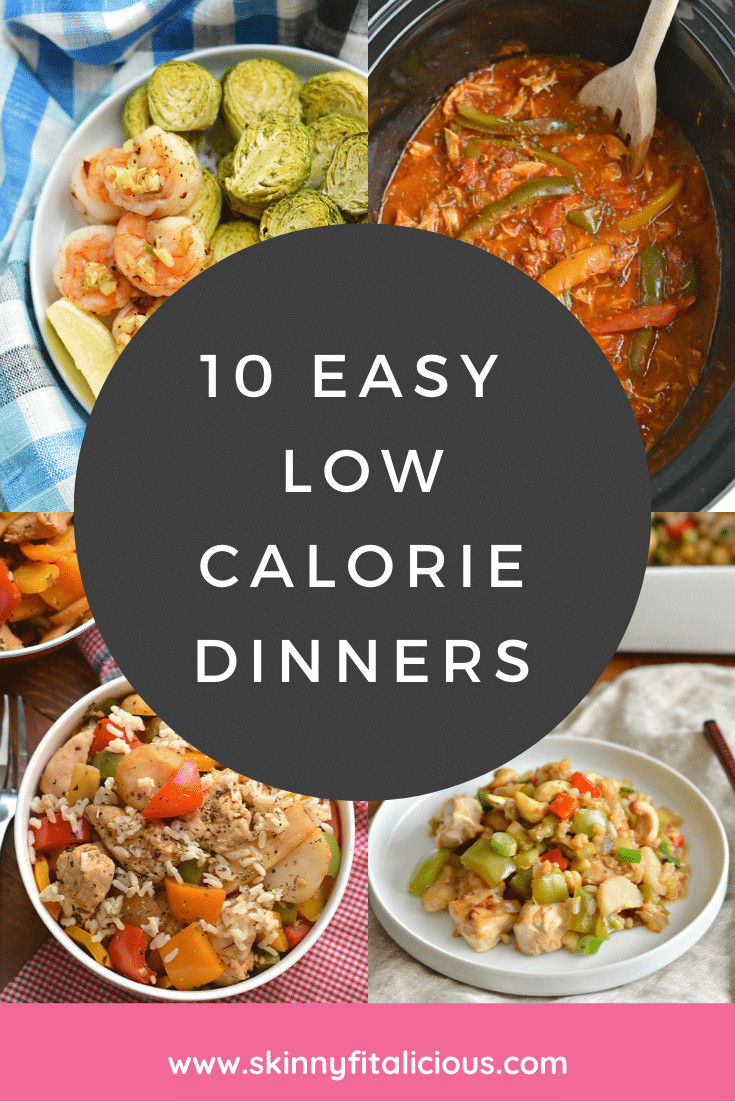 Easy Low Calorie Dinners
 10 Easy Low Calorie Dinner Recipes Skinny Fitalicious
