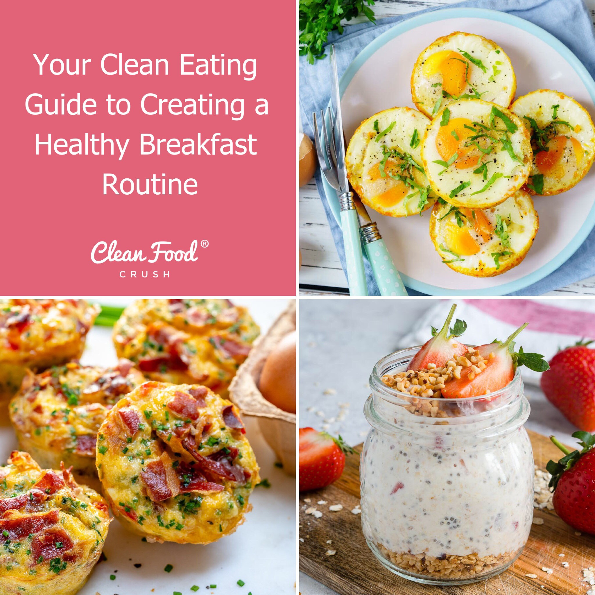 Eating Clean Breakfasts
 Your Clean Eating Guide to Creating a Healthy Breakfast