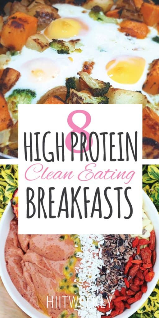 Eating Clean Breakfasts
 8 High Protein Clean Eating Breakfast Ideas HIITWEEKLY