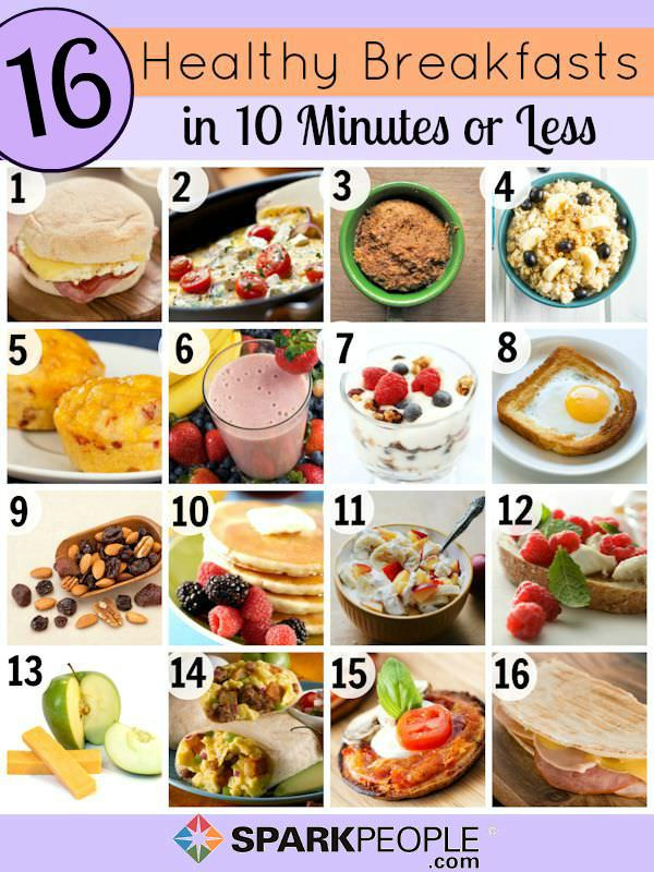 Fast Healthy Breakfast
 Quick and Healthy Breakfast Ideas