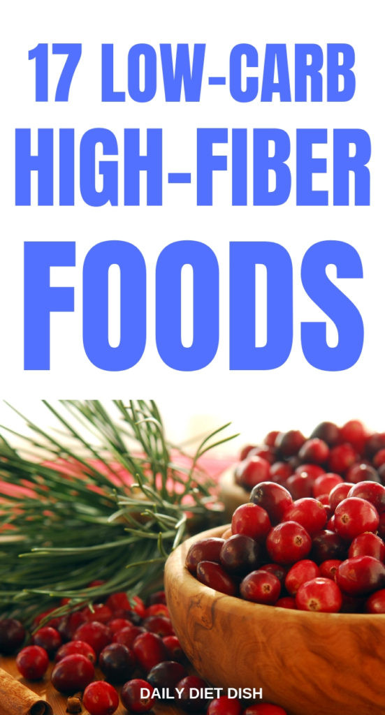 Fiber Keto Diet
 17 High Fiber Low Carb Foods