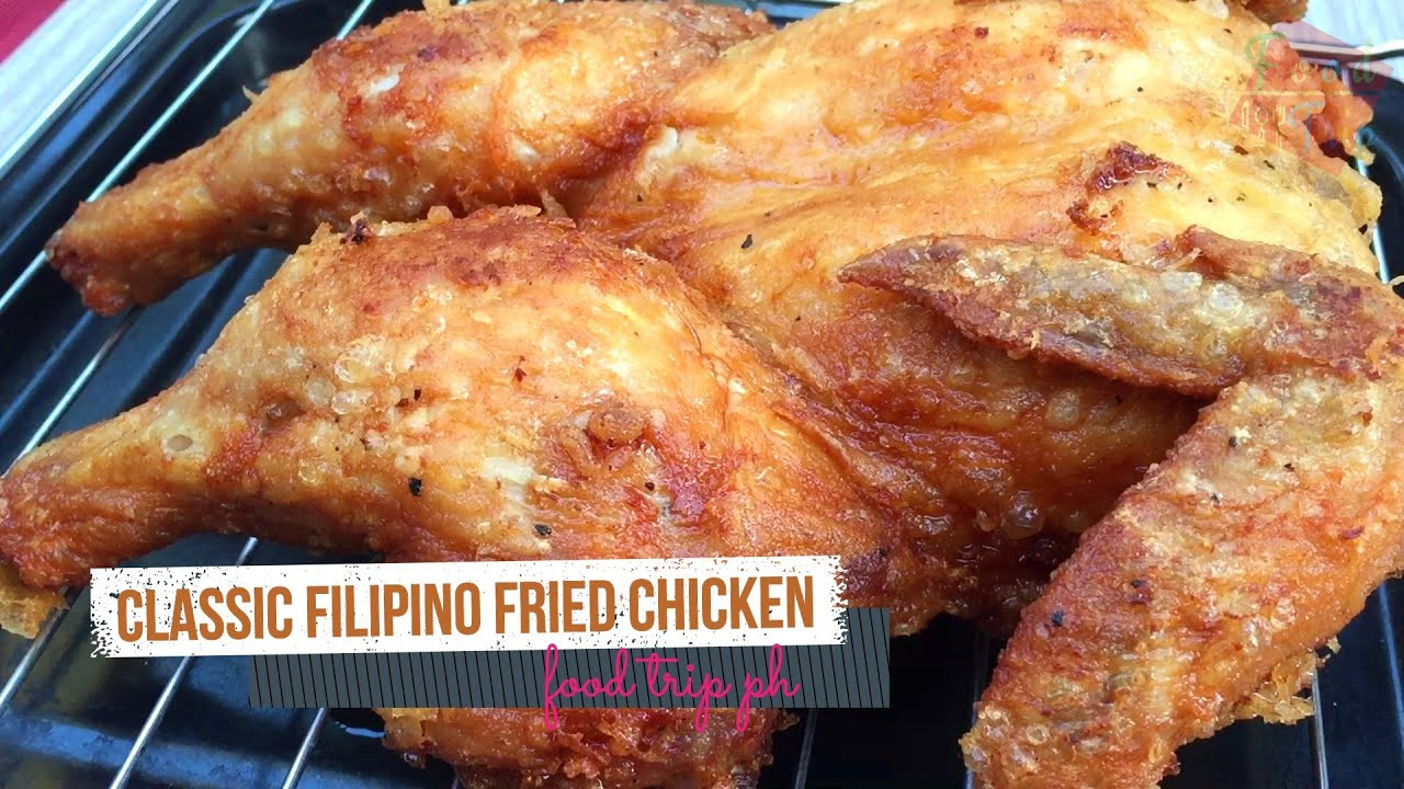 Filipino Fried Chicken
 Classic Filipino Fried Chicken easy fried chicken