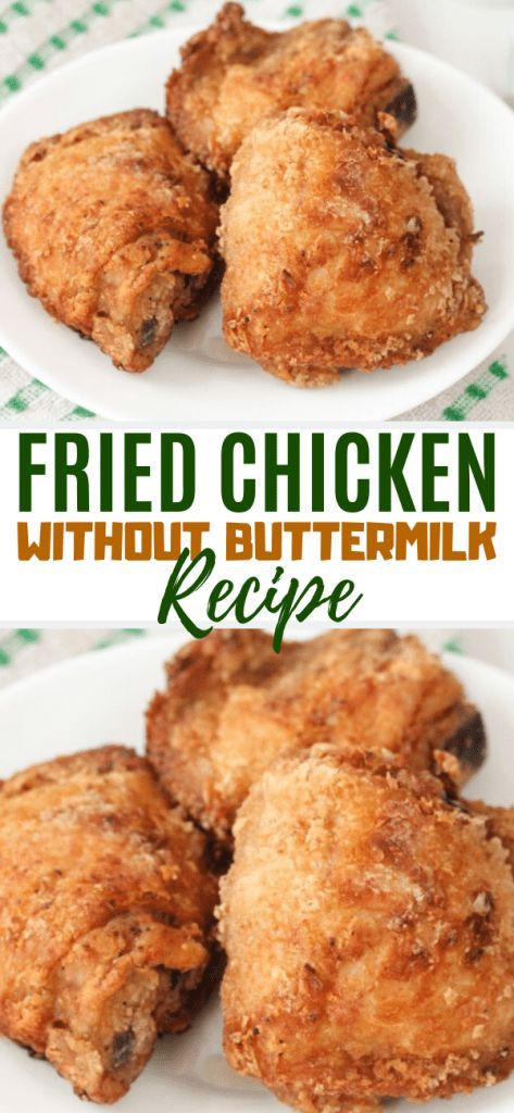 Fried Chicken Recipe Without Buttermilk
 Easy Crispy Fried Chicken Without Buttermilk in 2020 With
